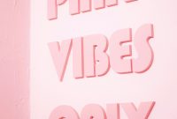 Wallpaper Pink Vibes Only
